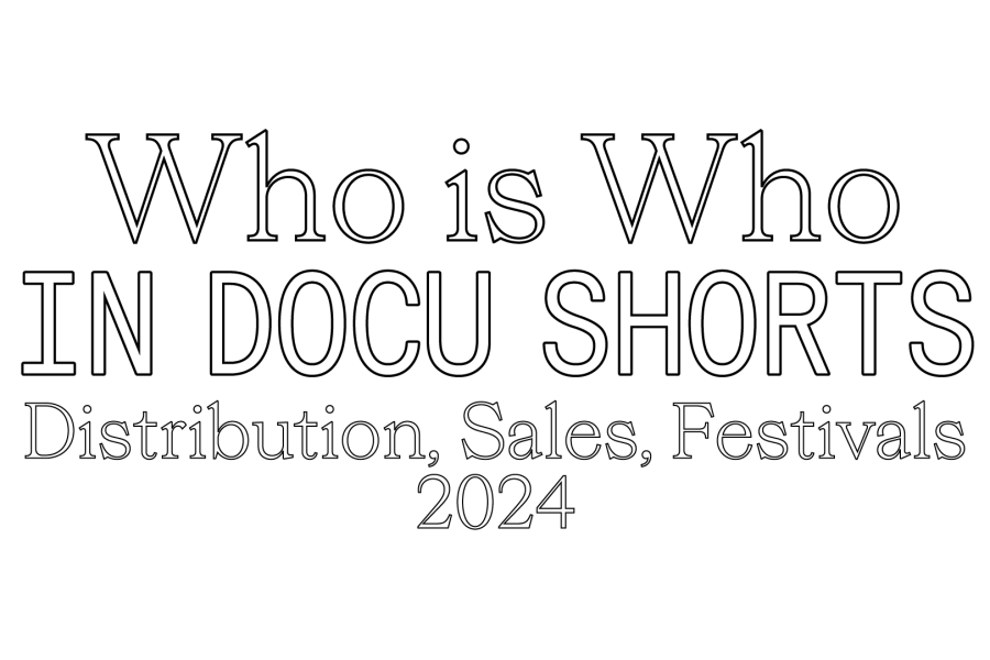 IDF Industry Session: Who is Who in Docu Shorts 2024: Distribution, Sales, Festivals